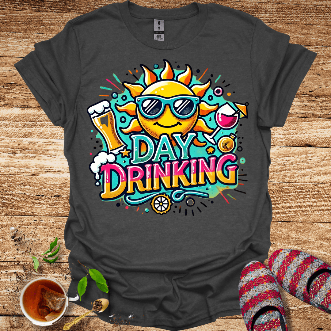 Day Drinking Tee